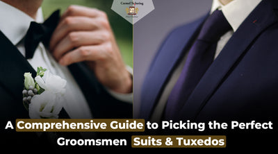 A Comprehensive Guide to Picking the Perfect Groomsmen Suits & Tuxedos